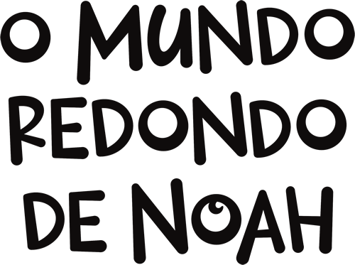 O Mundo Redondo de Noah